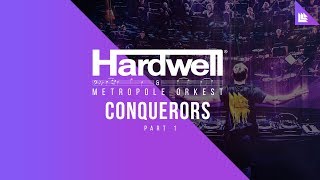 Hardwell &amp; Metropole Orkest - Conquerors (Part One)