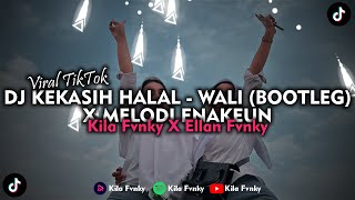 Download lagu DJ KEKASIH HALAL WALI BOOTLEG X MELODI ENAKEUN VIRAL TIKTOK 2023 mp3