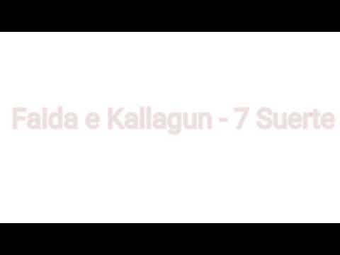 Faida e Kallagun - 7 Suerte