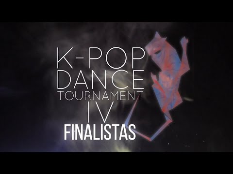 K-POP DANCE TOURNAMENT IV - FINALISTAS