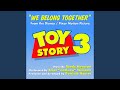 Toy Story 3 - We Belong Together (vocal) Remix