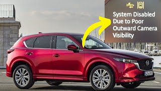 “System disabled due to poor outward camera visibility” in Mazda cars