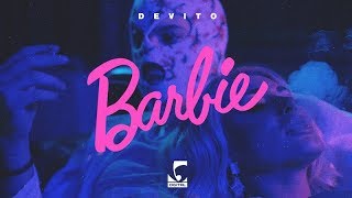 Songtext von Devito - Barbie ... Text Musik-video-Miniaturansicht