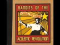 Bandits of the Acoustic Revolution - This is a call ...
