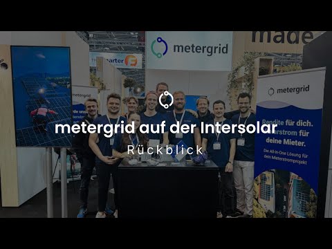 metergrid auf der Intersolar: Ein Rückblick auf The smarter E Europe 2024