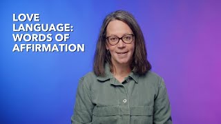 Love Language: Words of Affirmation // Katie Dahl