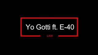 Yo Gotti ft. E-40 - Law [Bass Boosted] High Quality