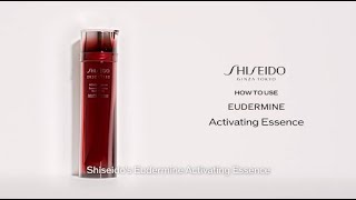 Shiseido How to Use Eudermine Activating Essence