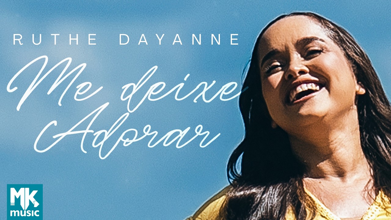 Ruthe Dayanne - Me Deixe Adorar