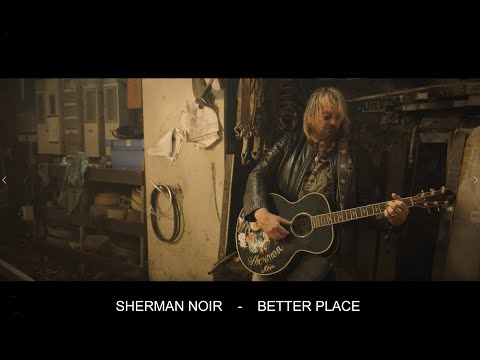 Sherman Noir - Better Place