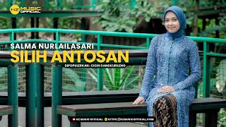 Download lagu SILIH ANTOSAN - SALMA ||  Cover Music Pop Sunda mp3