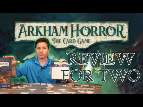 Arkham Horror the Card Game: A Review for Two