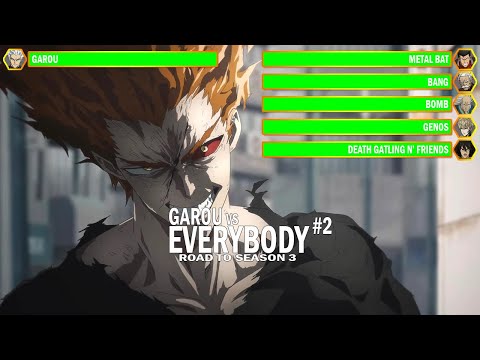 Garou vs Everybody WITH HEALTHBARS | One Punch Man Road to Season 3