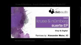 Kruse & Nürnberg - Suerte (Original Mix) - Dieb Audio 011