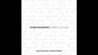 Chad Saaiman - Don't Let Go (2020) Official Audio