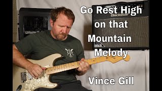 Go Rest High on That Mountain by Vince Gill (Melody and Solo Guitar TAB)
