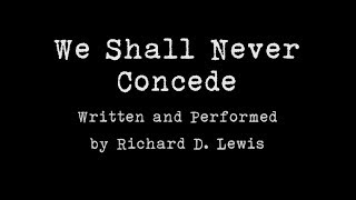 We Shall Never Concede