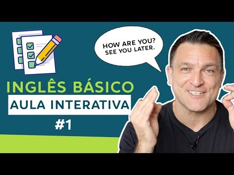 COMO FALAR O BÁSICO EM INGLÊS - AULA INTERATIVA #01 Para Iniciantes [Com QUIZ] - CUMPRIMENTOS