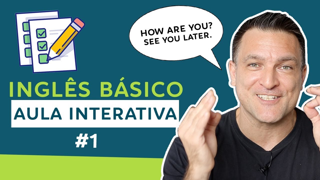 COMO FALAR O BÁSICO EM INGLÊS - AULA INTERATIVA #01 Para Iniciantes [Com QUIZ] - CUMPRIMENTOS
