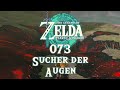 The Legend of Zelda: Tears of the Kingdom [073] - Sucher der Augen