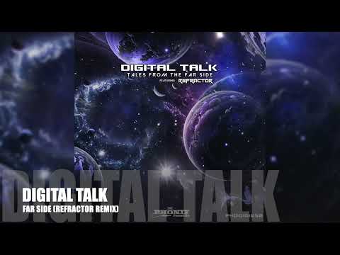 Digital Talk - Far Side (ReFractor RmX)