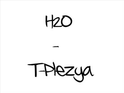 H20 -  T- Plezya