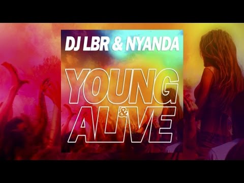DJ LBR, NYANDA - YOUNG & ALIVE
