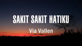 Download lagu Via Vallen - Sakit Sakit Hatiku Sakit Hatiku Tuhan Ikhlaskan Hatiku mp3
