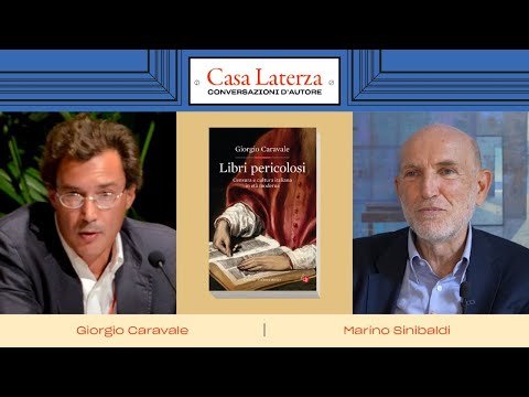 Casa Laterza: "Dangerous Books," with Giorgio Caravale and Marino Sinibaldi