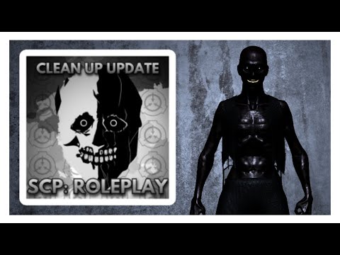 Clean Up Update In SCP: Roleplay! (Breaching SCP-106 MORE!)