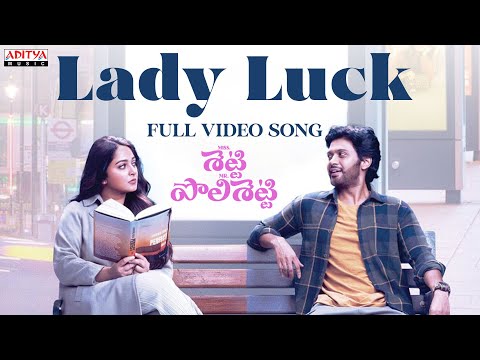Lady Luck Video Song | Miss Shetty Mr Polishetty