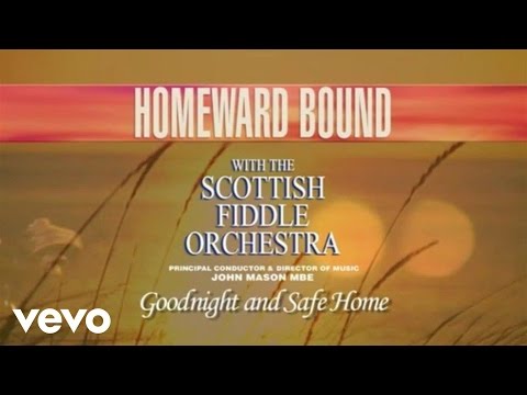 The Scottish Fiddle Orchestra - Goodnight And Safe Home