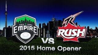 Toronto Rush 2015 Home Opener vs New York Empire