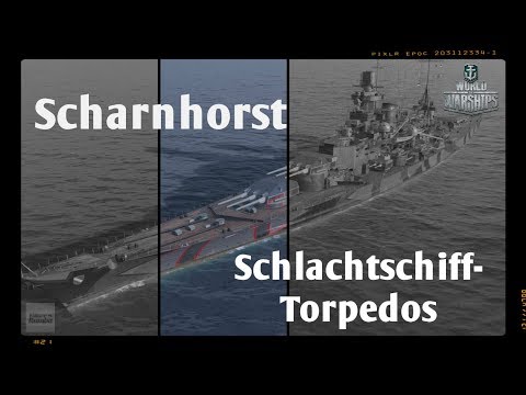 Let's Play World of Warships | Scharnhorst | Torphorst mit Aalen [ Gameplay - German  -Deutsch ]