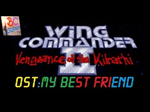 WING COMMANDER 2 - OST - MY BEST FRIEND