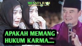Download lagu ‼️APAKAH MEMANG HUKUM KARMA... ‼️Menata hati USTADZ HILMAN FAUZI mp3