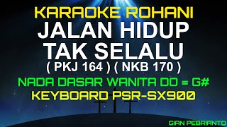 Download lagu PKJ 164 NKB 170 JALAN HIDUP TAK SELALU NADA WANITA | KARAOKE ROHANI KRISTEN, LIRIK, HD| PSR-SX900 mp3 Download lagu PKJ 164 NKB 170 JALAN HIDUP TAK SELALU NADA WANITA | KARAOKE ROHANI KRISTEN, LIRIK, HD| PSR-SX900 mp3