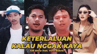 Download lagu AIB SHOW FEAT. YONO BAKRIE - KETERLALUAN KALAU NGGAK KAYA (LYRIC VIDEO) mp3