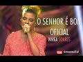 Nívea Soares O Senhor É Bom Reino De Justiça Oficial