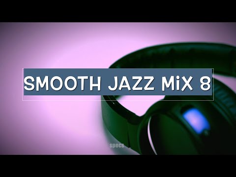 Smooth Jazz Mix 8