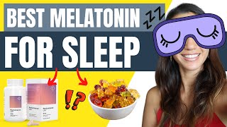 Best Melatonin For Sleep: Pills & Gummies 😴 (WATCH THIS BEFO