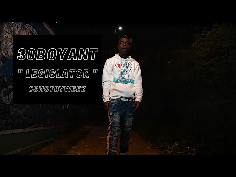 30BoyAnt " Legislator " (Official Video)#ShotByWeez 4k