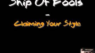Ship Of Fools - Claiming Your Style