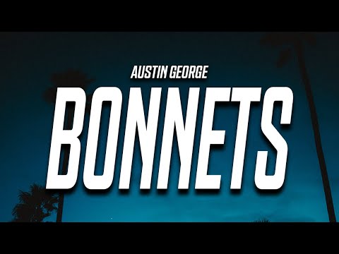 Austin George - bluebonnets (Lyrics)
