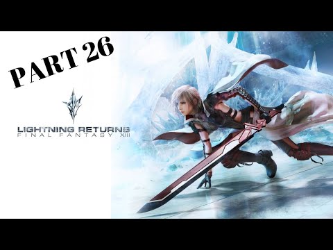 LIGHTNING RETURNS  FINAL FANTASY XIII JAPANESE VOICE WALKTHROUGH (PART 26)