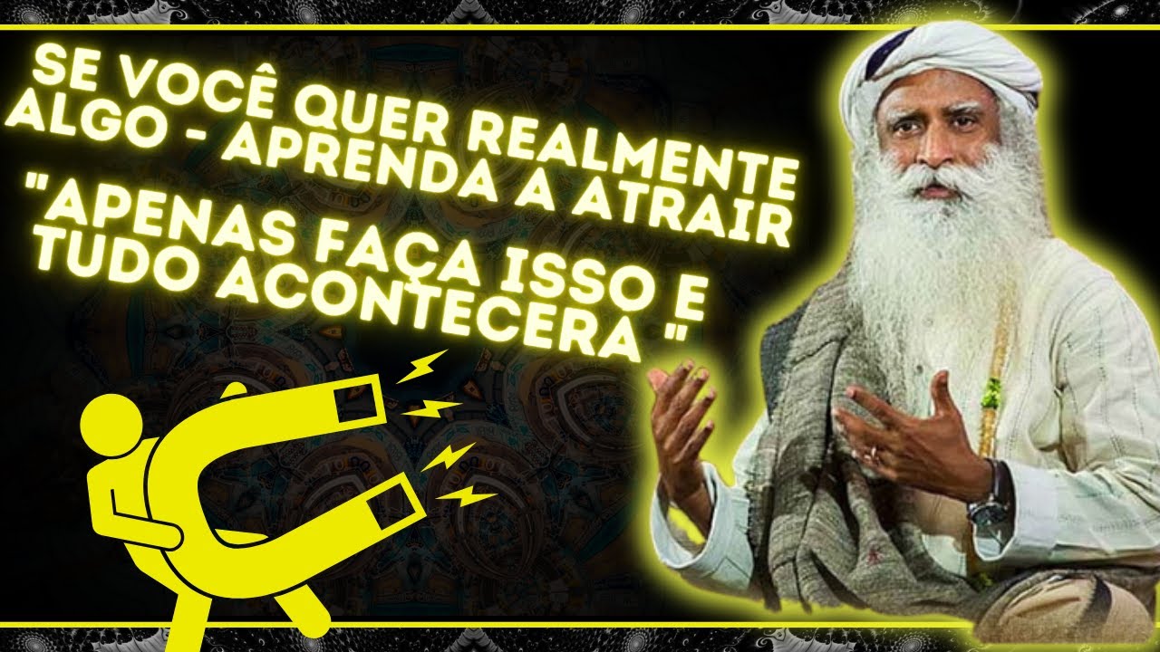 𝗔𝗽𝗿𝗲𝗻𝗱𝗮 𝗖𝗼𝗺𝗼 𝗧𝗿𝗮𝗻𝘀𝗳𝗼𝗿𝗺𝗮𝗿 𝗦𝗲𝘂𝘀 𝗗𝗲𝘀𝗲𝗷𝗼𝘀 𝗲𝗺 𝗥𝗲𝗮𝗹𝗶𝗱𝗮𝗱𝗲 - 𝗦á𝗯𝗶𝗼 𝗚𝘂𝗿𝘂 ! #Sadhguru