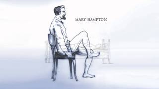 Mary Hampton - Honey In The Rock