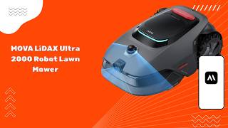 Get Edge-to-Edge Lawn Coverage — MOVA LiDAX Ultra 2000 Robot Lawn Mower — Review