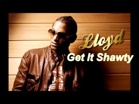 Lloyd - Get It Shawty