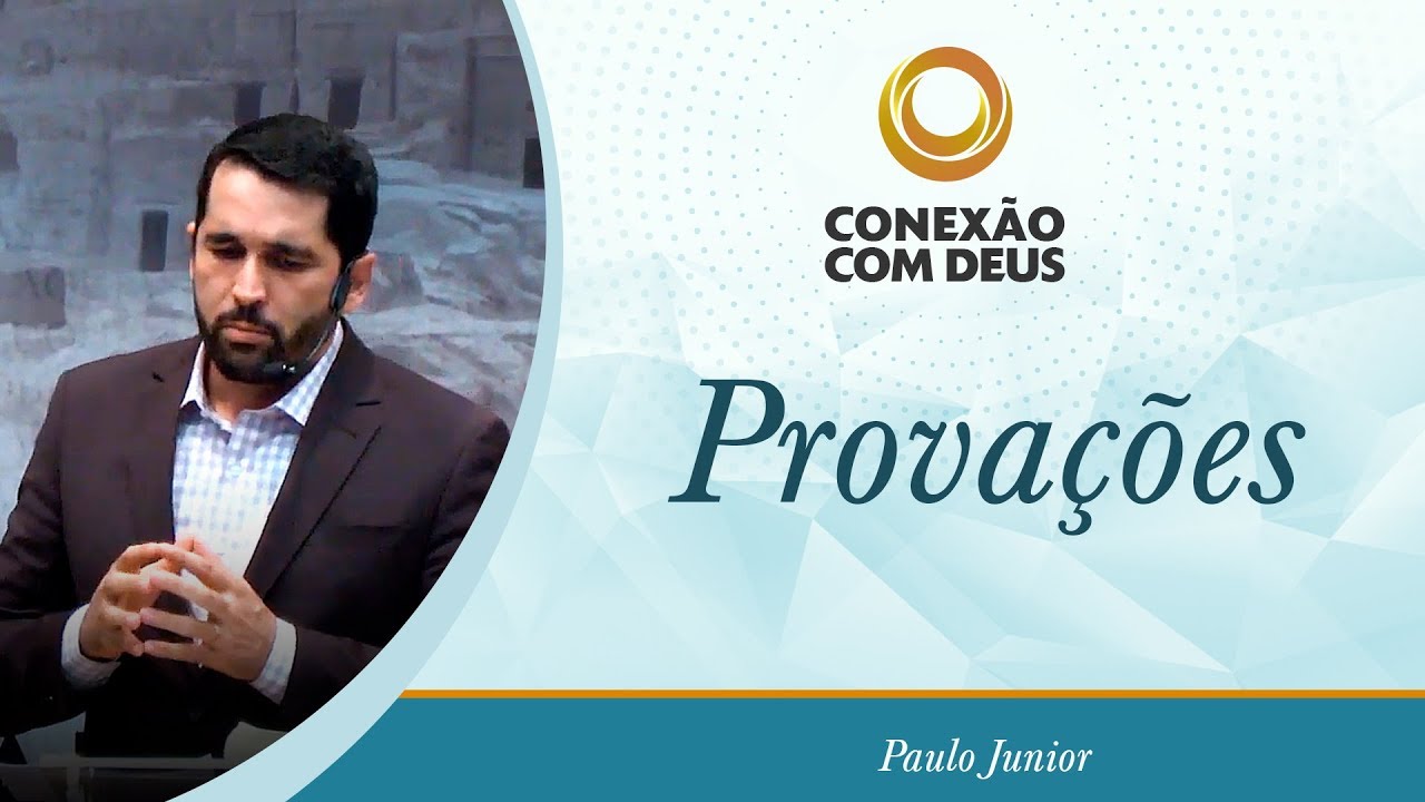 Provações - Pr Paulo Junior